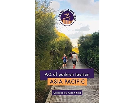 Livro A-z Of Parkrun Tourism Asia Pacific De Alison King (inglês)