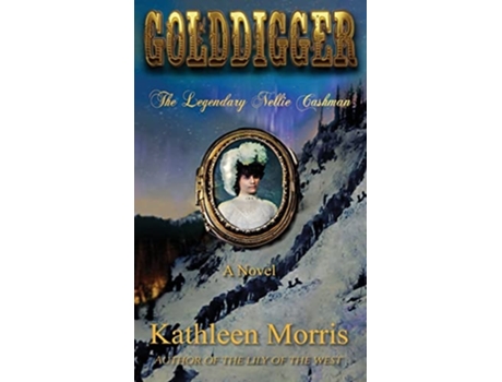 Livro Golddigger De Kathleen Morris (inglês - Capa Dura)