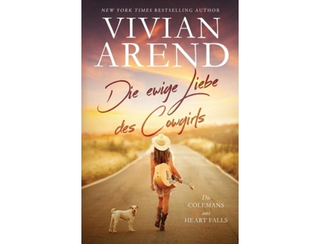 Livro Die Ewige Liebe Des Cowgirls De Vivian Arend (inglês)