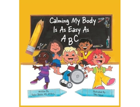 Livro Calming my body is as easy as ABC de Taylor Belich (Inglês - Capa Dura)