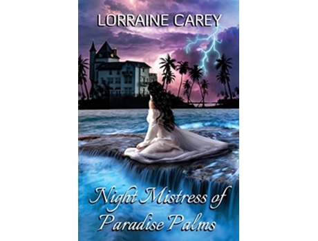 Livro Night Mistress Of Paradise Palms De Lorraine Carey (inglês)