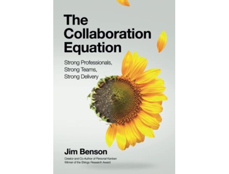 Livro The Collaboration Equation Strong Professionals Strong Teams Strong Delivery de Jim Benson (Inglês)