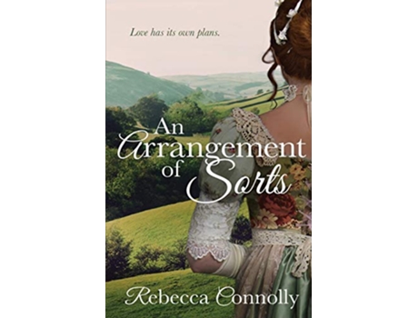 Livro An Arrangement of Sorts Arrangements Book 1 de Rebecca Connolly (Inglês)