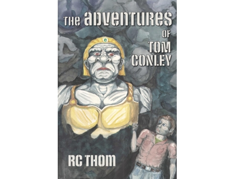 Livro The Adventures of Tom Conley de Rachel C Thompson (Inglês)