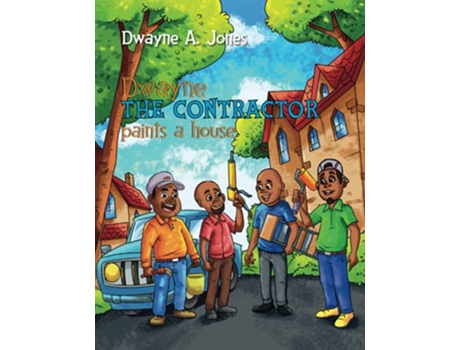 Livro Dwayne the Contractor Paints a House de Dwayne A Jones (Inglês)