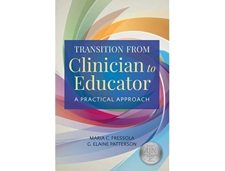 Livro Transition From Clinician To Educator de Maria C Fressola e G Elaine Patterson (Inglês)