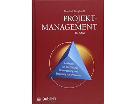 Livro Projektmanagement Leitfaden fur die Planung UEberwachung und Steuerung von Projekten German Edition de Manfred Burghardt (Alemão - Capa Dura)
