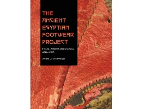 Livro Ancient Egyptian Footwear Project de Dr André Veldmeijer (Inglês)