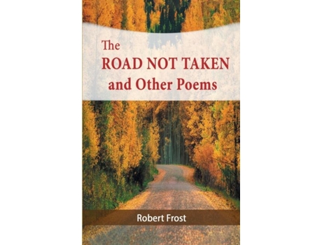 Livro The Road Not Taken And Other Poems De Robert Frost (inglês)