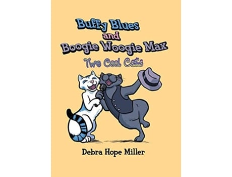 Livro Buffy Blues And Boogie Woogie Max De Debra Hope Miller (inglês - Capa Dura)