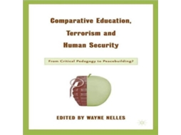 Livro Comparative Education Terrorism and Human Security From Critical Pedagogy to Peacebuilding? de Springer Nature BV (Inglês)