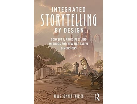 Livro integrated storytelling by design de klaus paulsen (inglês)