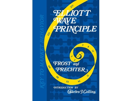 Livro Elliott Wave Principle Key To Market Behavior De Robert R Prechter E A J Frost (inglês)