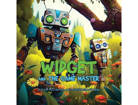 Livro Widget and the Game Master de Susan Peltier, Catherine Grantham et al. (Inglês)