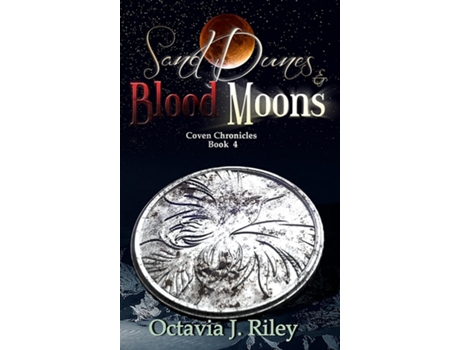 Livro Sand Dunes And Blood Moons De Riley, Octavia Et Al. (inglês)