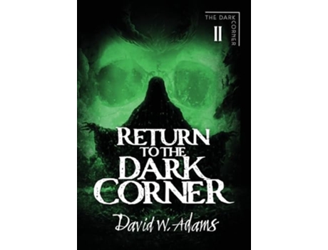 Livro Return to the Dark Corner de David W Adams (Inglês - Capa Dura)