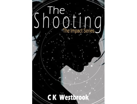 Livro The Shooting De Ck Westbrook (inglês)