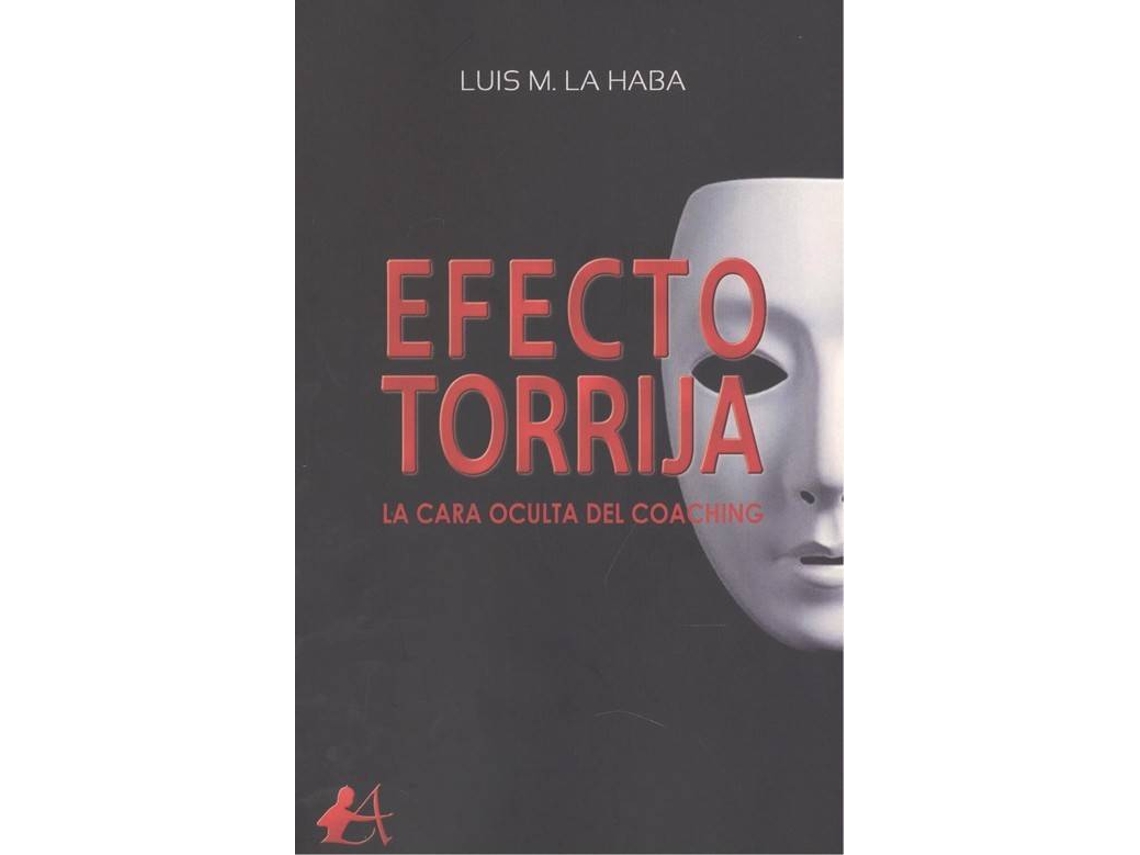 Livro Efecto Torrija de Luis M La Haba (Espanhol)