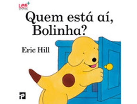 Quem Está aí, Bolinha? ERIC HILL