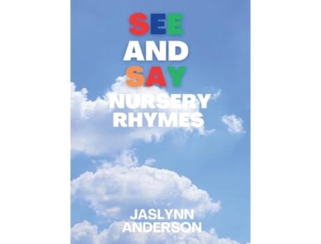 Livro SEE and SAY Nursery Rhymes de Jaslynn Anderson (Inglês - Capa Dura)