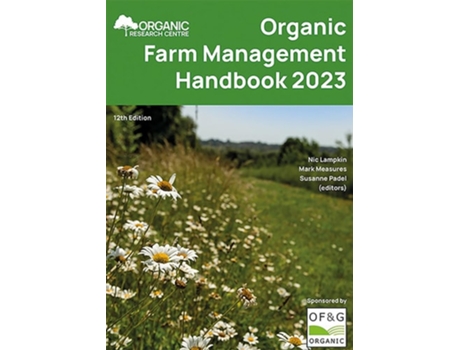 Livro Organic Farm Management Handbook 2023 de Measures, Mark et al. (Inglês)