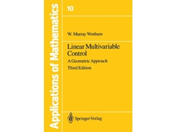 Livro Linear Multivariable Control A Geometric Approach Stochastic Modelling and Applied Probability 10 de WM Wonham (Inglês)