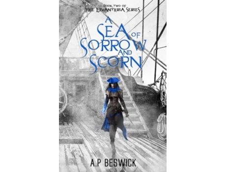 Livro A Sea Of Sorrow And Scorn de AP Beswick (Inglês)