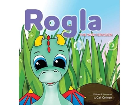 Livro Rogla The Wish Dragon De Cali Colleen (inglês - Capa Dura)