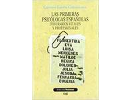 Livro Primeras Psicologas Españolas Las Itinerarios Vitales de Varios Autores