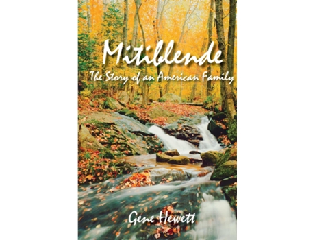 Livro Mitiblende The Story of an American Family de Gene Hewett (Inglês)