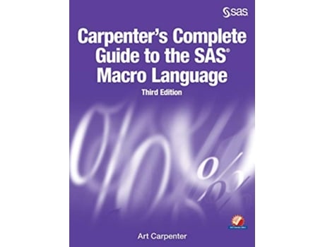Livro Carpenters Complete Guide to the SAS Macro Language, Third Edition de Art Carpenter (Inglês)