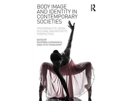 Livro body image and identity in contemporary societies de ekaterina sukhanova (inglês)