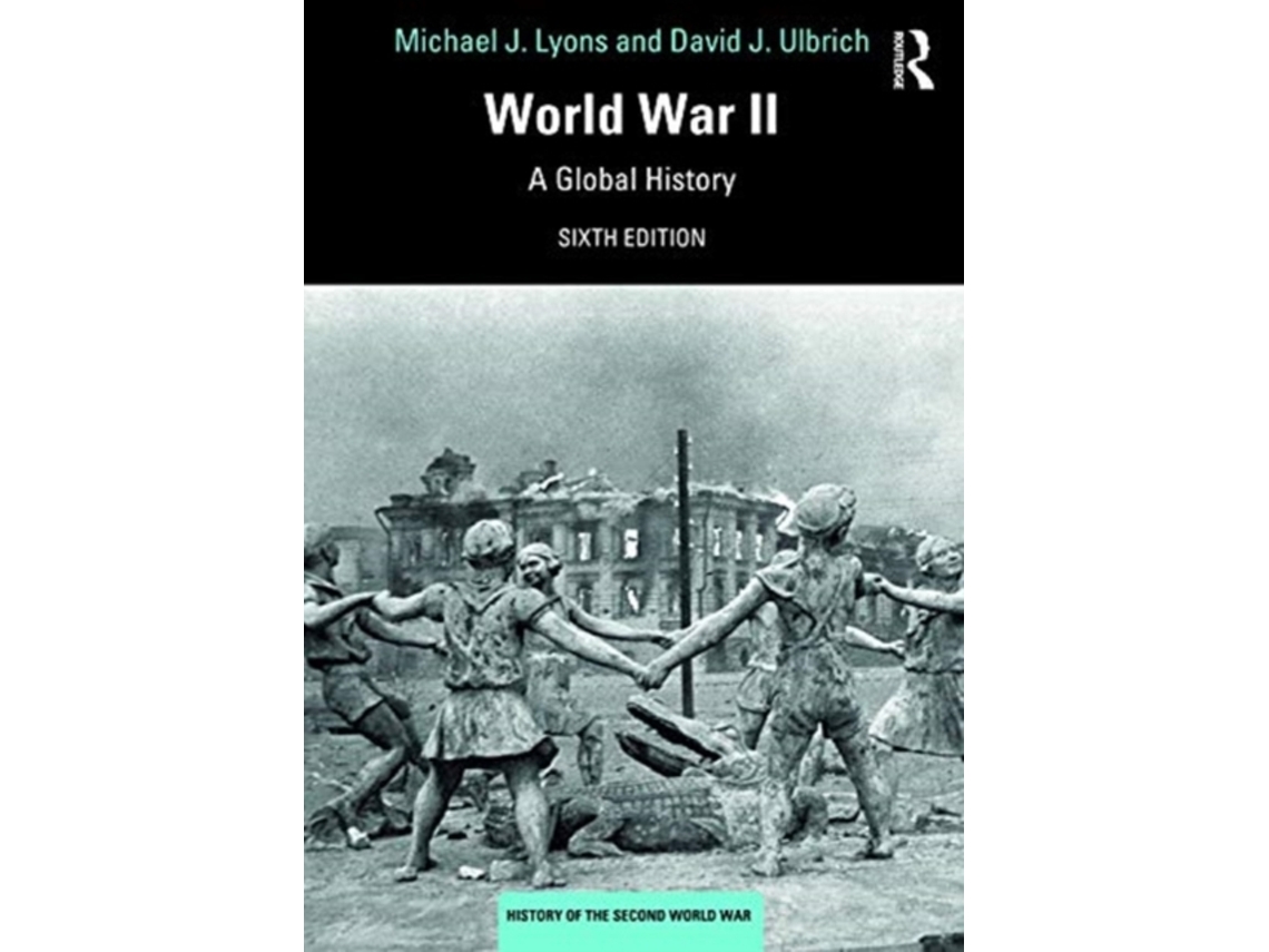 Livro World War II de Michael J Lyons e David J Ulbrich (Inglês)