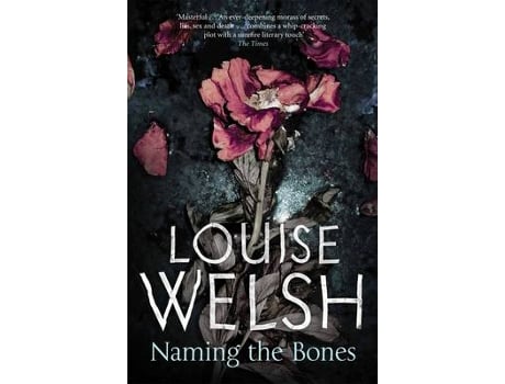 Livro naming the bones de louise welsh (inglês)