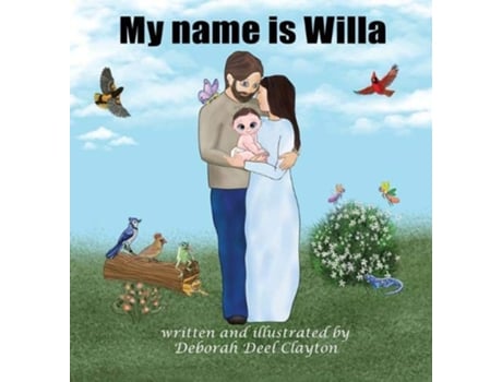 Livro My Name is Willa de Deborah Deel Clayton (Inglês - Capa Dura)