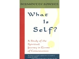 Livro What is Self? de Bernadette Roberts (Inglês)