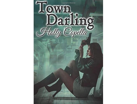 Livro Town Darling de Holly Copella (Inglês)