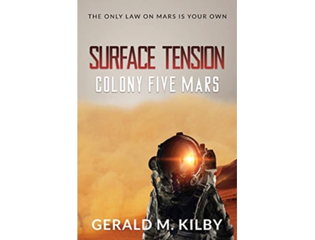 Livro Surface Tension Colony Five Mars Colony Mars de Gerald M Kilby (Inglês)