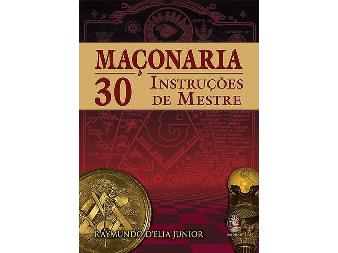 Livro Maçonaria - 30 Instruções de Mestre de Raymundo D` Elia Junior (Português do Brasil)
