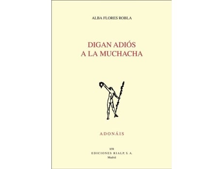 Livro Digan Adiós A La Muchacha de Alba Flores Robla (Espanhol)