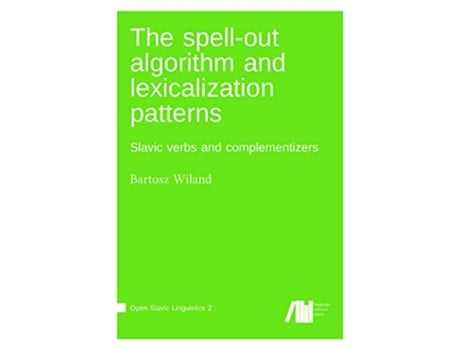 Livro The spellout algorithm and lexicalization patterns de Bartosz Wiland (Inglês - Capa Dura)