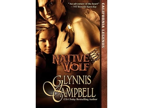 Livro Native Wolf California Legends Trilogy de Glynnis Campbell (Inglês)