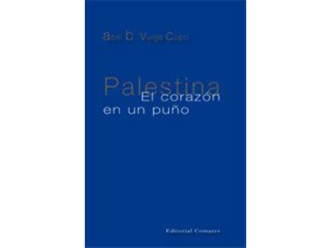 Livro Palestina. El Corazón En Un Puño de Abel B Veiga Copo (Espanhol)