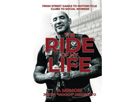 Livro The Ride of My Life de Justin 'Mooch' DeLoretto (Inglês - Capa Dura)