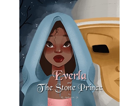 Livro Everla and The Stone Prince de R Anderson Jr (Inglês)