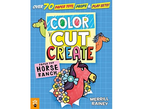 Livro Color, Cut, Create Play Sets de Merrill Rainey e Odd Dot (Inglês)