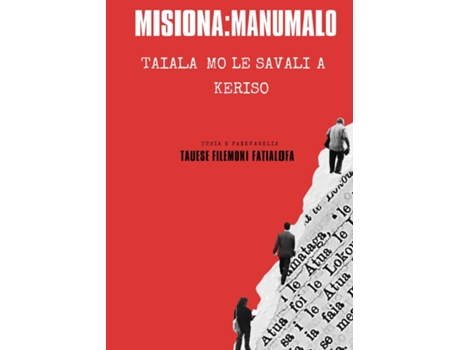 Livro Misiona Manumalo Taiala Mo Le Savali A Keriso de Tauese Filemoni Fatialofa (Inglês)