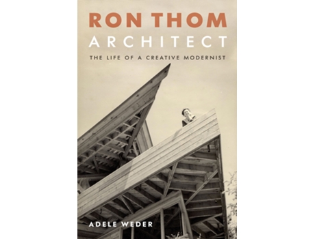 Livro Ron Thom, Architect de Adele Weder (Inglês - Capa Dura)