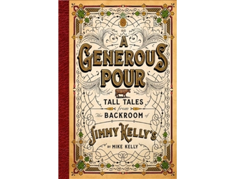Livro A Generous Pour de Mike Kelly (Inglês - Capa Dura)