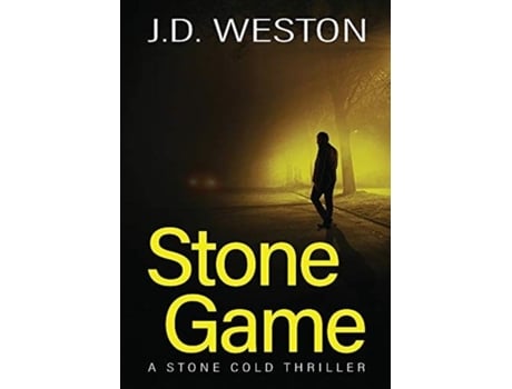 Livro Stone Game A British Action Crime Thriller De Jd Weston (inglês)